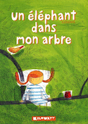 Un éléphant dans mon arbre [ancienne édition]